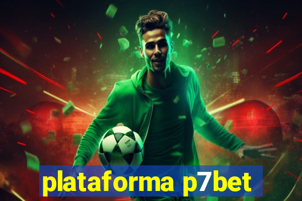 plataforma p7bet